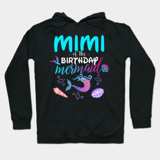 Mimi Of The Birthday Mermaid Matching Family Hoodie